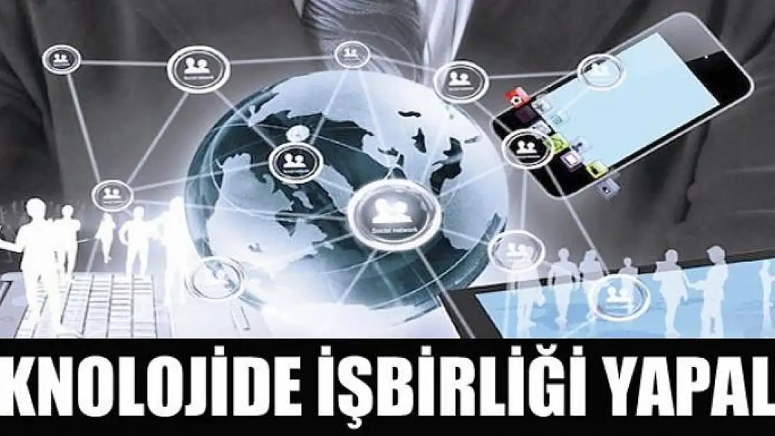 Teknolojide işbirliği yapalım