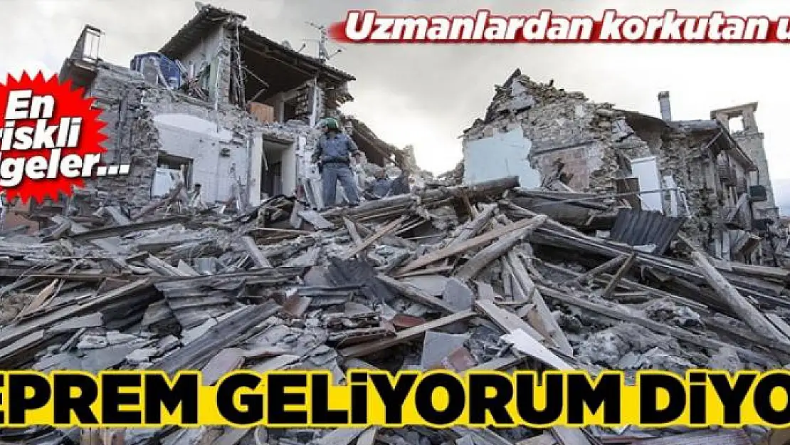 Uzmanlardan korkutan deprem uyarısı 