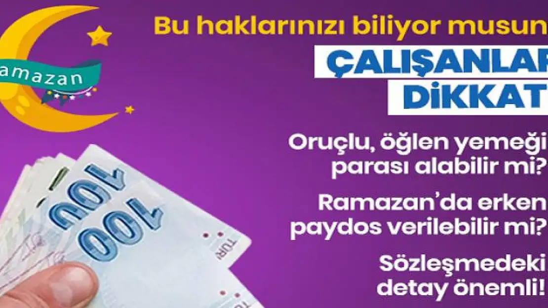 Oruç tutan çalışana öğle yemeğinin parası verilebilir