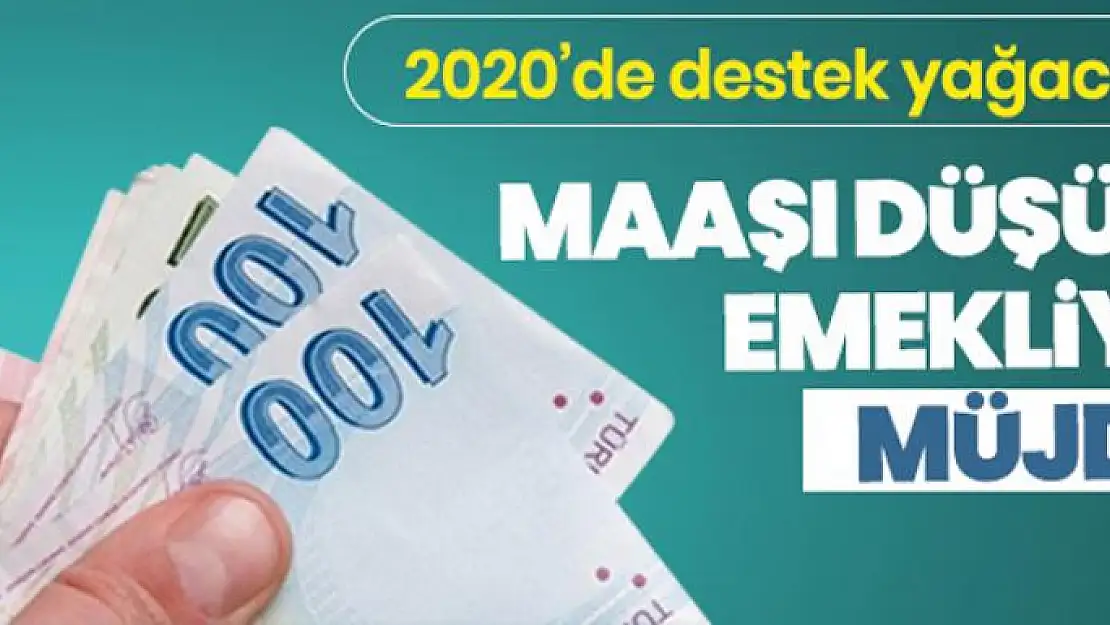 Emekliye 2020'de destek paketi