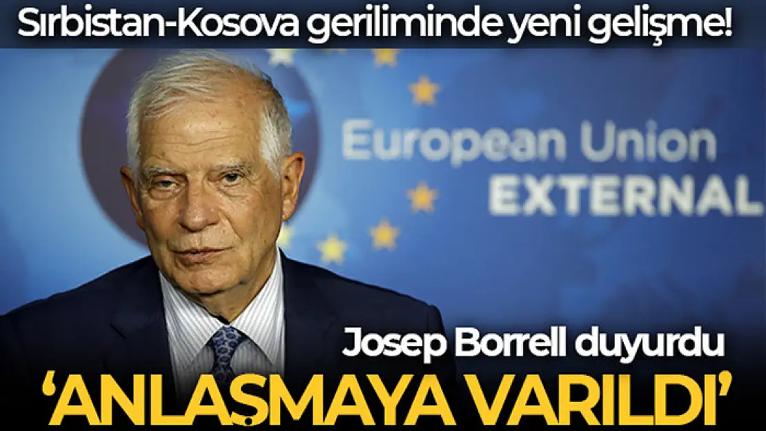 AB: 'Kosova ile Sırbistan giriş çıkışlar konusunda anlaşmaya vardı'