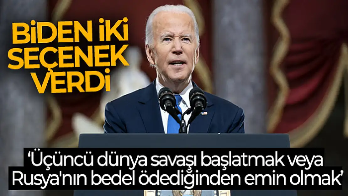 ABD Başkanı Biden: 'İki seçeneğiniz var, üçüncü dünya savaşı başlatmak veya Rusya'nın bedel ödediğinden emin olmak'