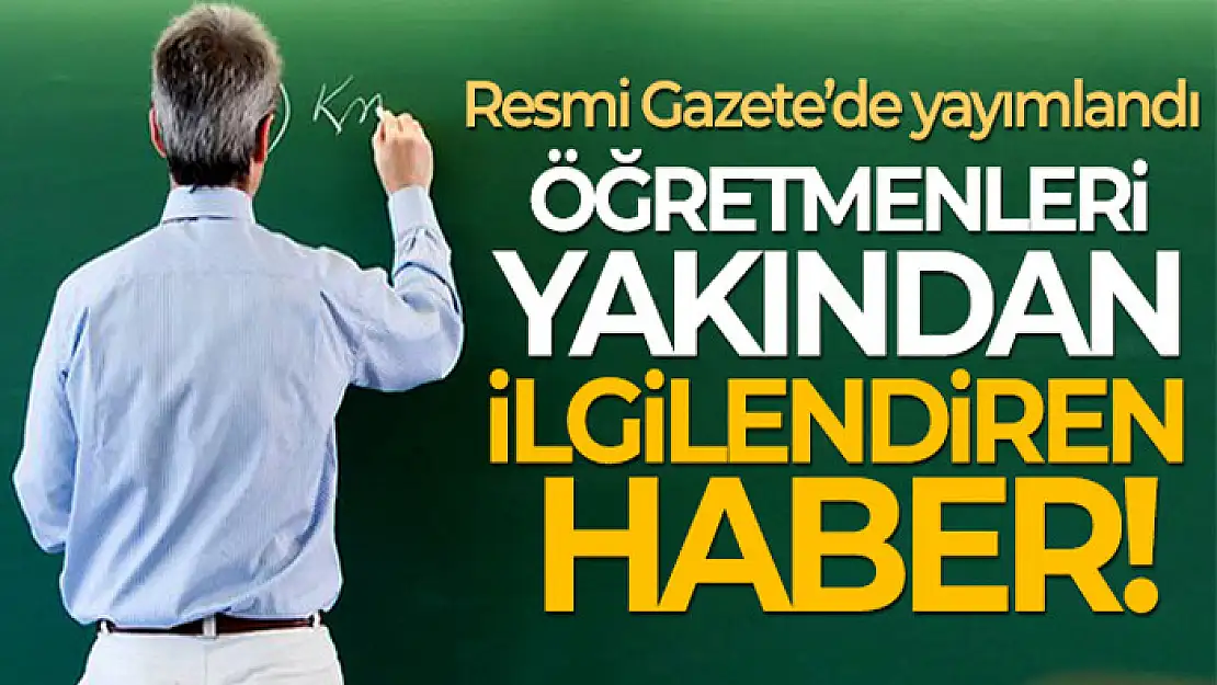 Aday Öğretmenlik ve Öğretmenlik Kariyer Basamakları Yönetmeliği Resmi Gazete'de yayımlandı