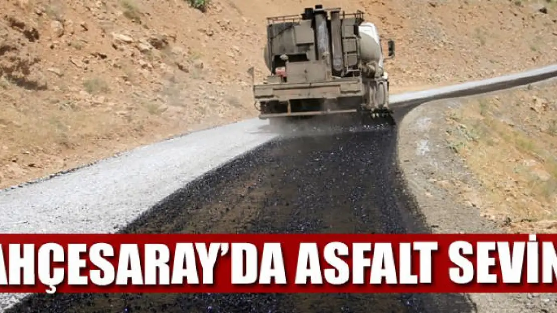 Bahçesaray'da asfalt sevinci