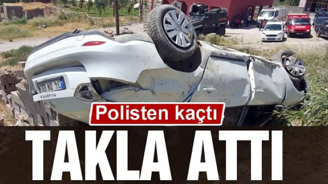 Polisten kaçtı takla attı