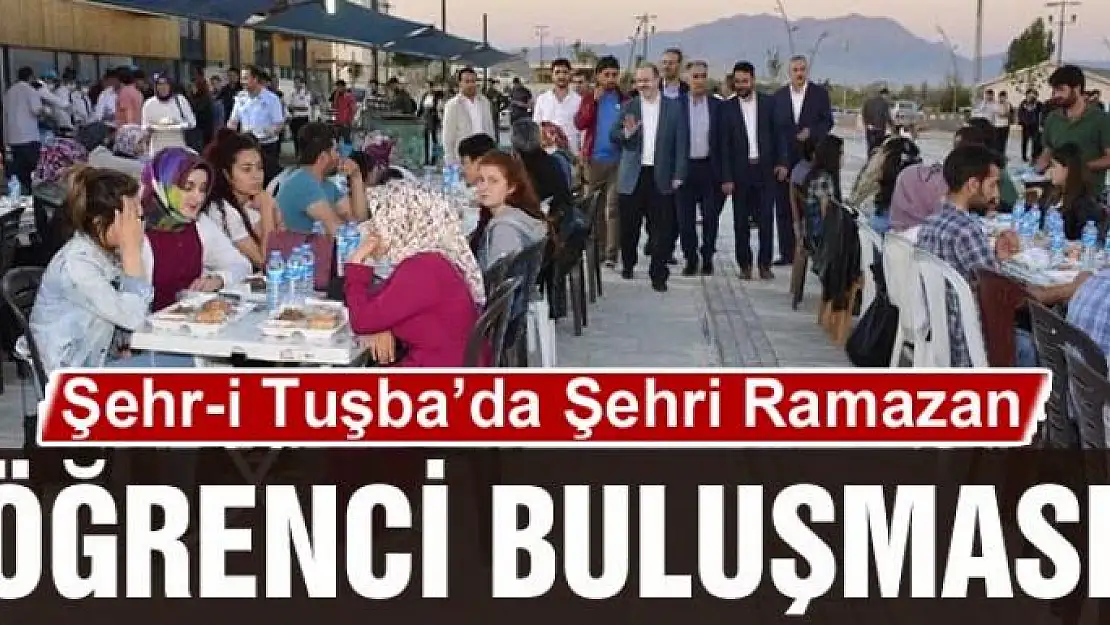 Şehr-İ Tuşba'da Şehri Ramazan öğrenci buluşması