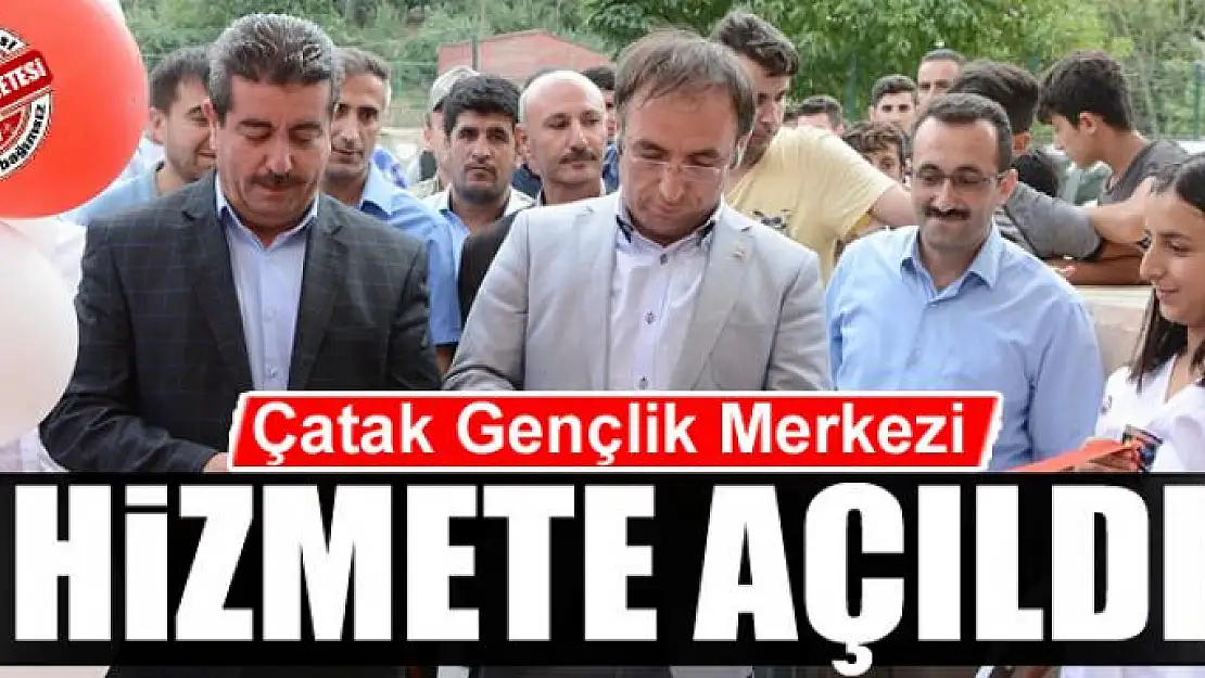 Çatak Gençlik Merkezi açıldı