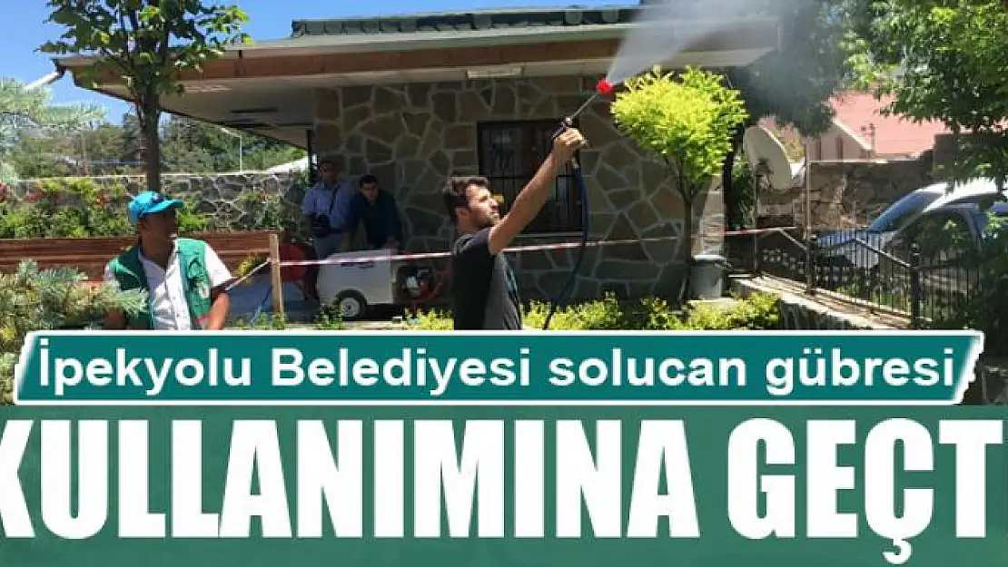 İpekyolu Belediyesinden solucan gübresi kullanımına geçti