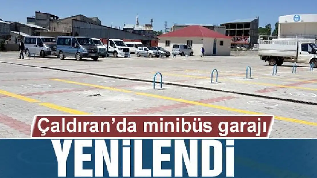 Çaldıran'da minibüs garajı yenilendi