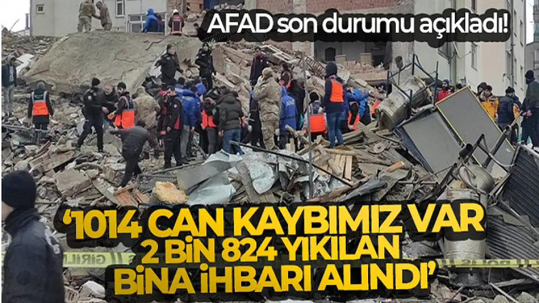 AFAD Başkanı Sezer: 'Bin 14 can kaybımız var, 2 bin 824 yıkılan bina ihbarı alındı'