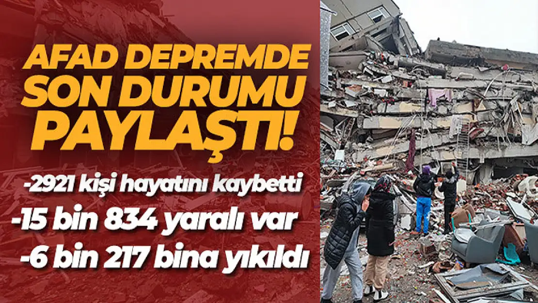 AFAD: Can kaybı sayısı 2921'e yükseldi