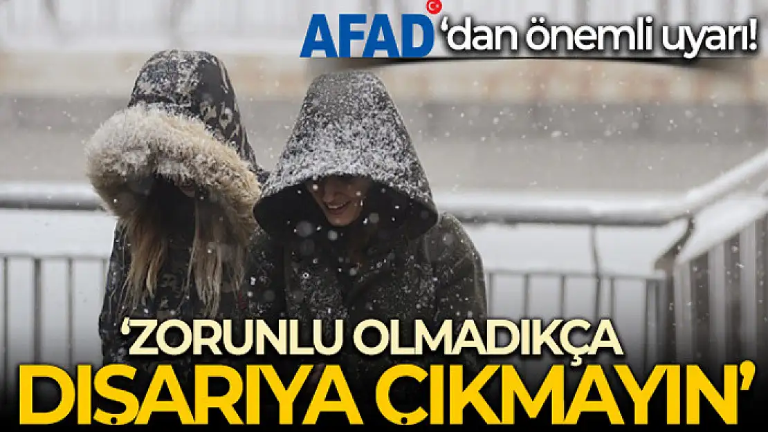 AFAD'dan 'soğuk ve yağışlı hava' uyarısı