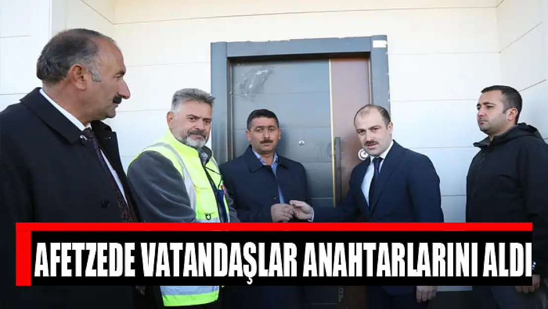 Afetzede vatandaşlar anahtarlarını aldı