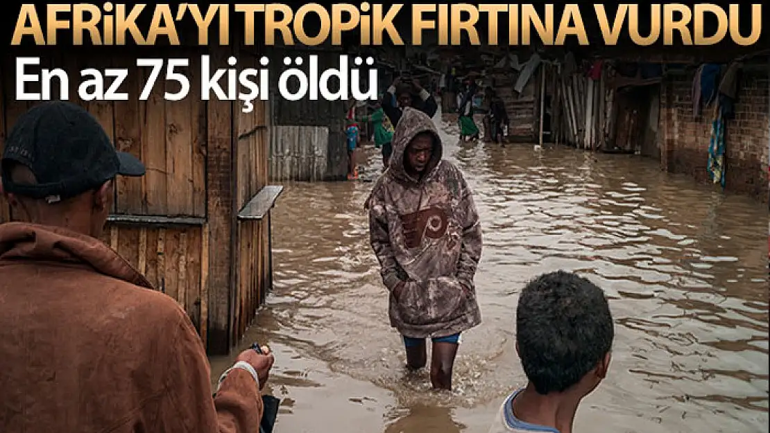 Afrika'yı vuran Ana tropik fırtınasında en az 75 kişi öldü