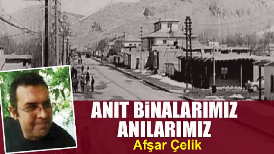 Anıt binalarımız anılarımız