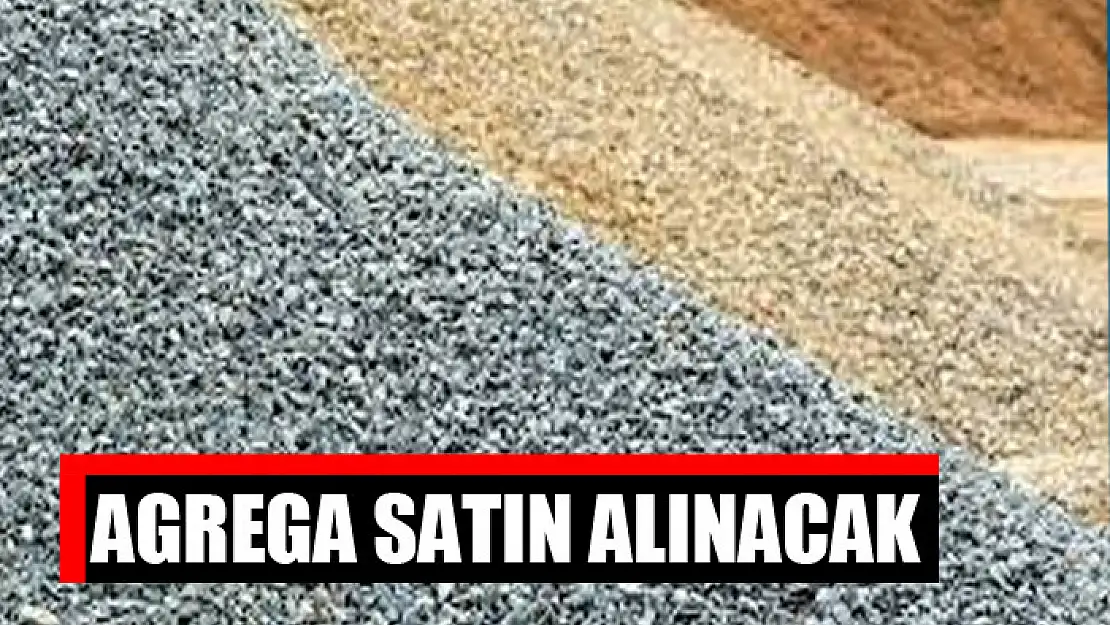 Agrega satın alınacak