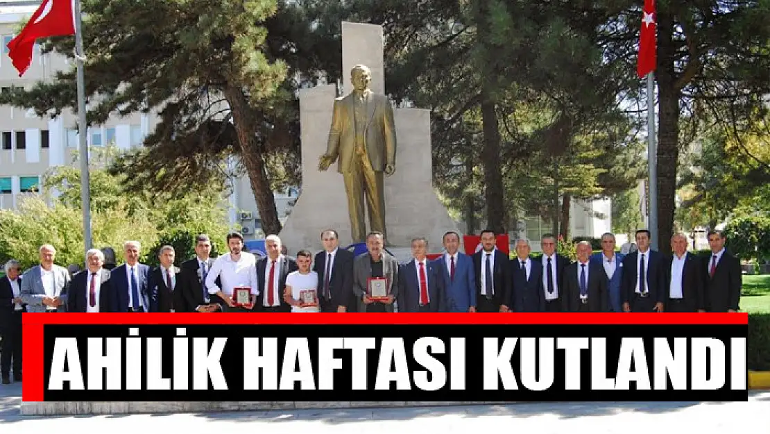 Ahilik Haftası kutlandı