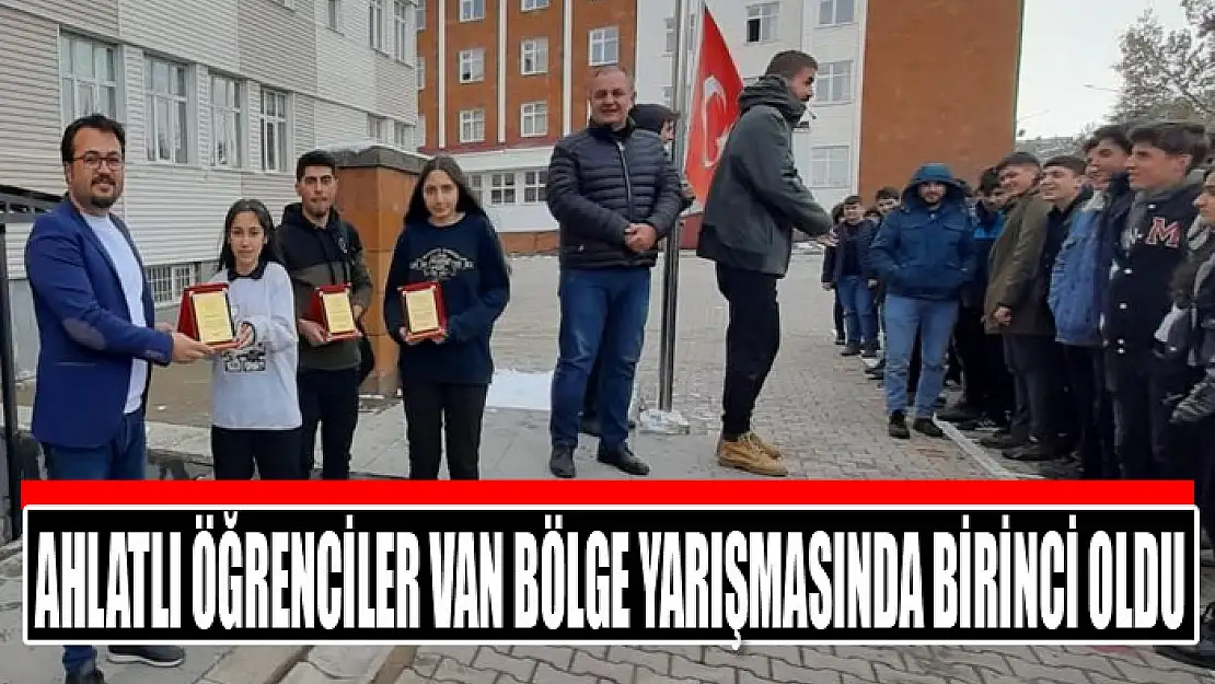 Ahlatlı öğrenciler Van Bölge Yarışmasında birinci oldu