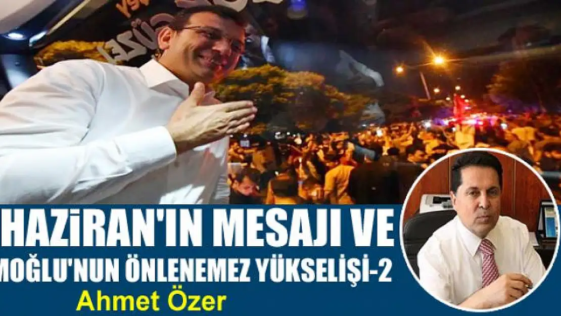 23 Haziran'ın mesajı ve İmamoğlu'nun önlenemez yükselişi-2