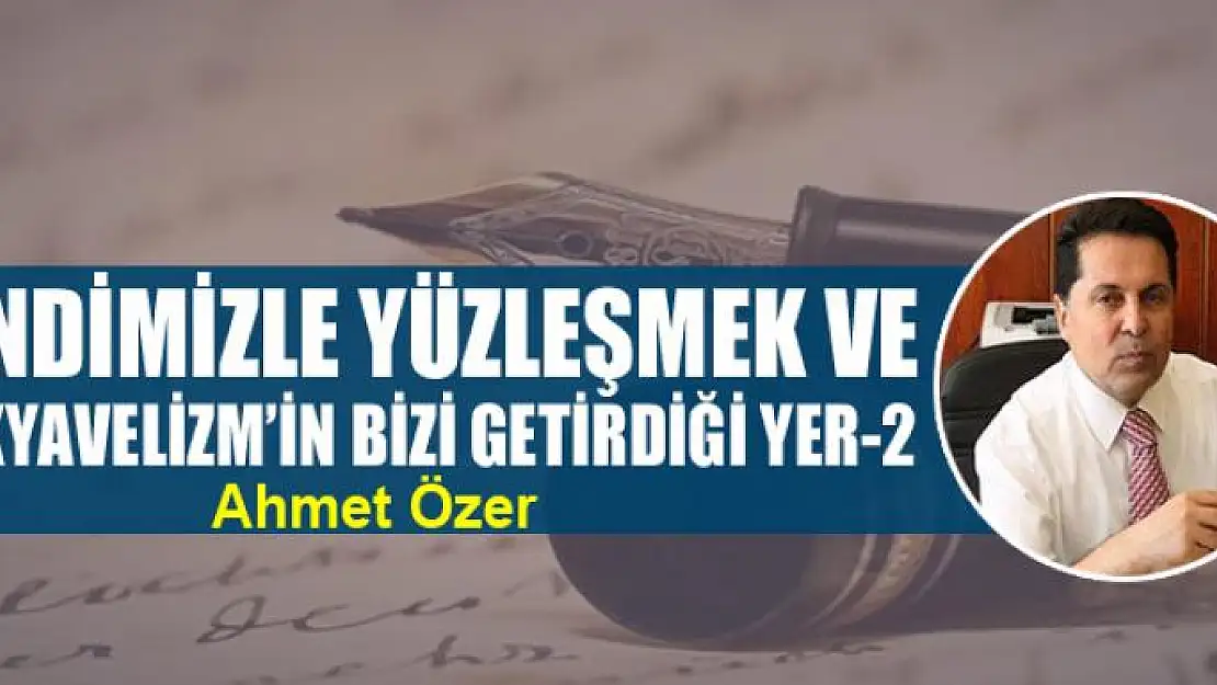 Kendimizle yüzleşmek ve Makyavelizm'in bizi getirdiği yer-2-