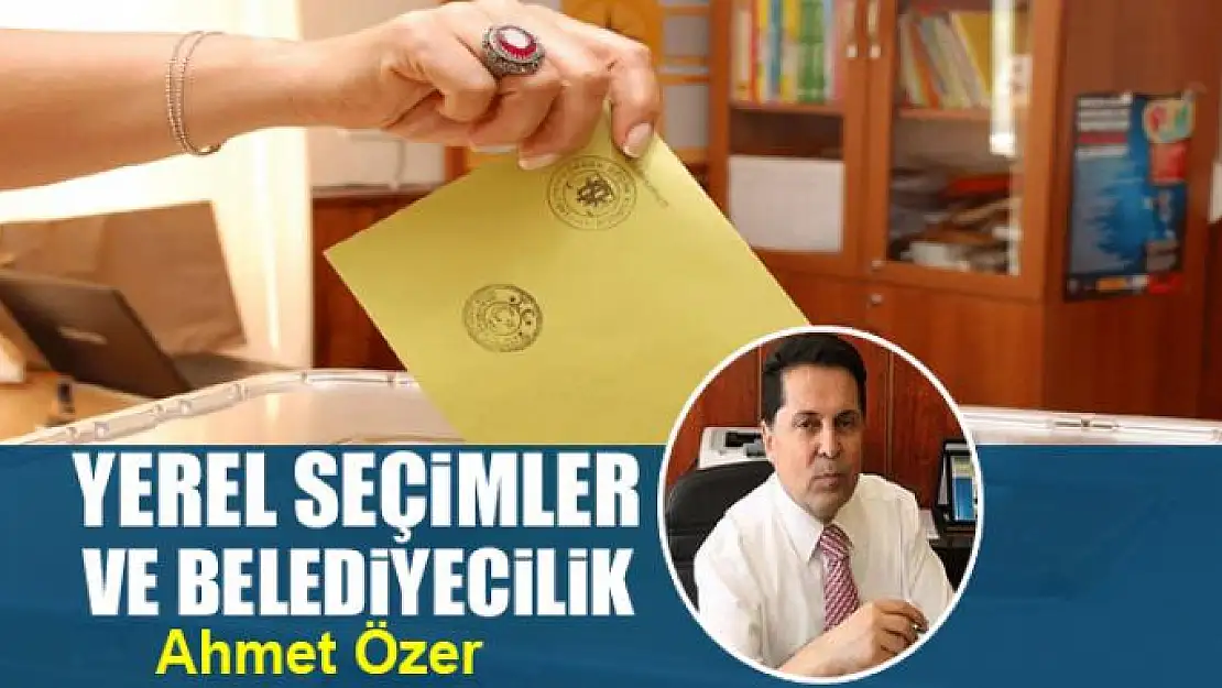 Yerel seçimler ve belediyecilik 