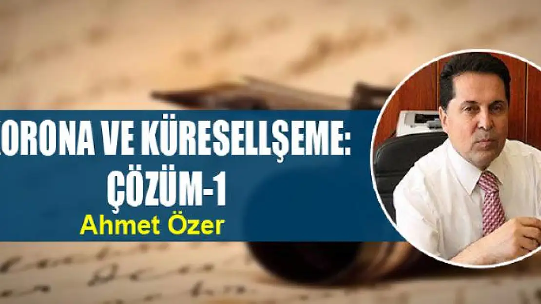 Korona ve Küresellşeme: Çözüm-1