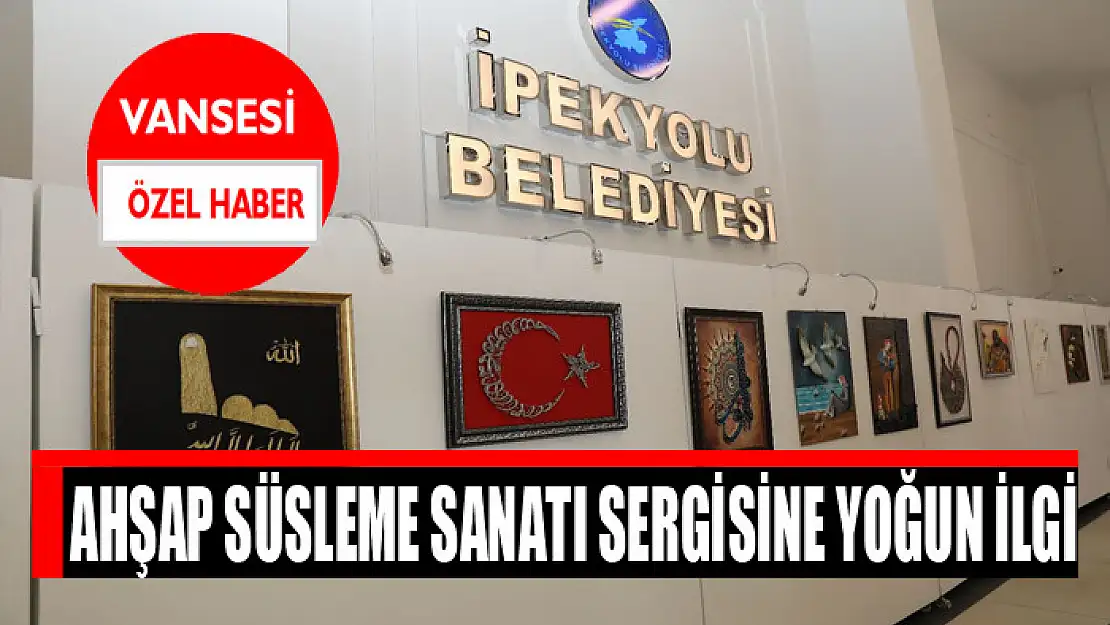 Ahşap Süsleme Sanatı Sergisine yoğun ilgi