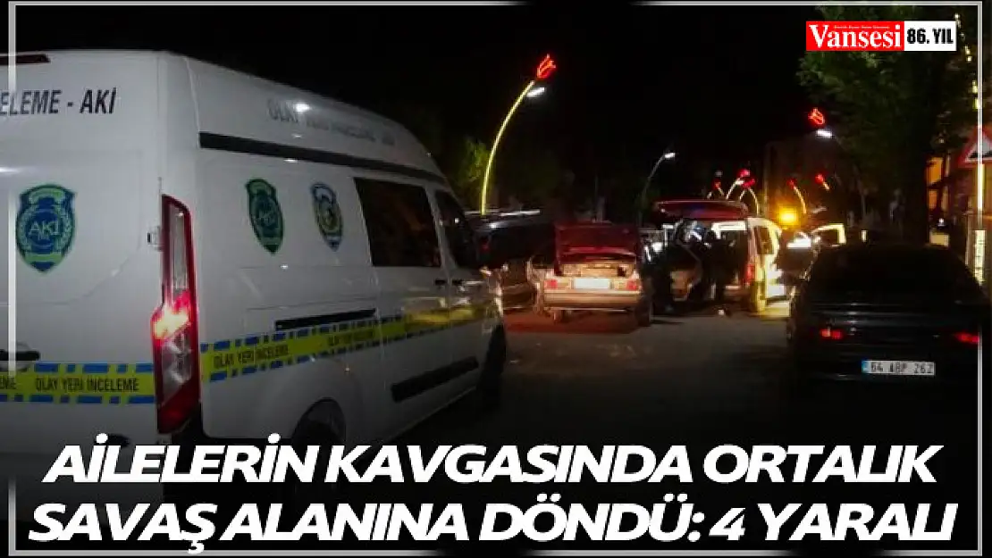 Ailelerin kavgasında ortalık savaş alanına döndü: 4 yaralı