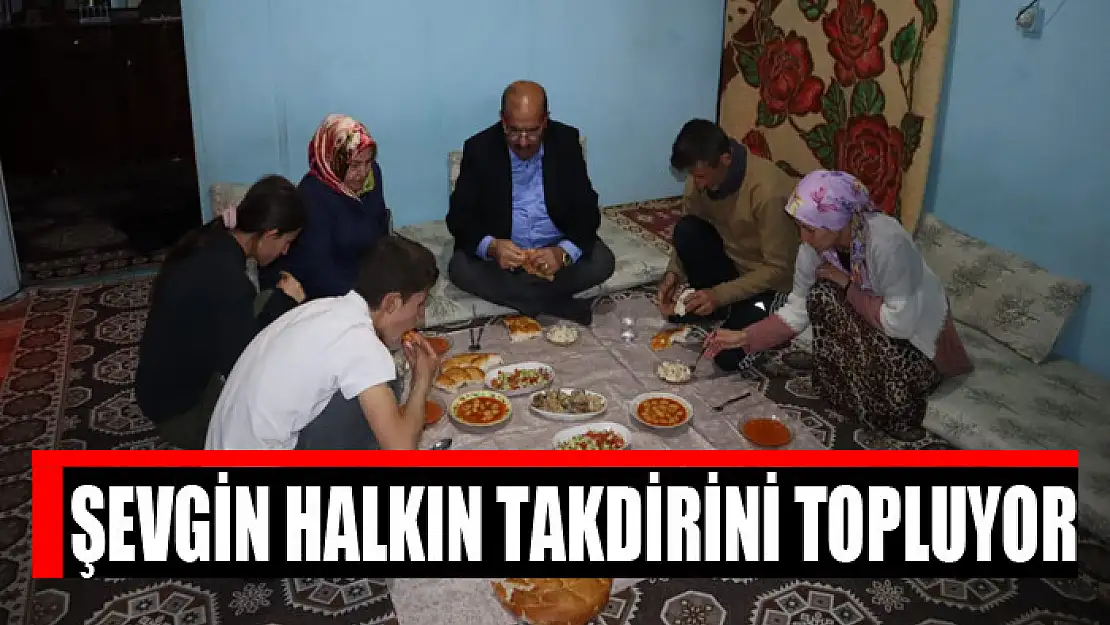 AK Parti Milletvekili Aday Adayı Şevgin halkın takdirini topluyor