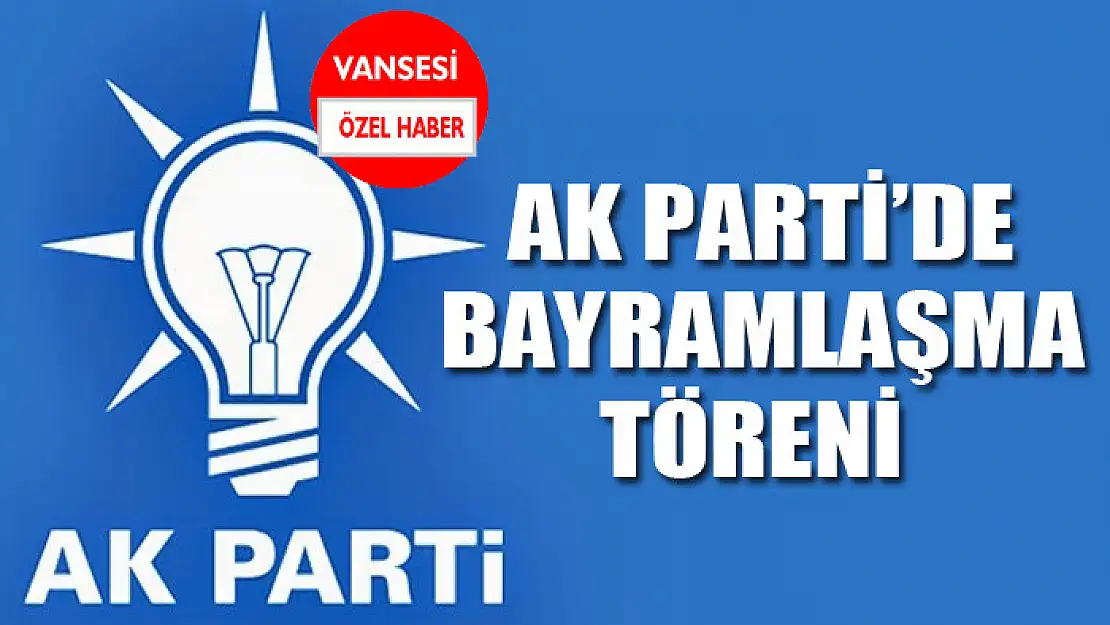 AK Parti'de bayramlaşma töreni