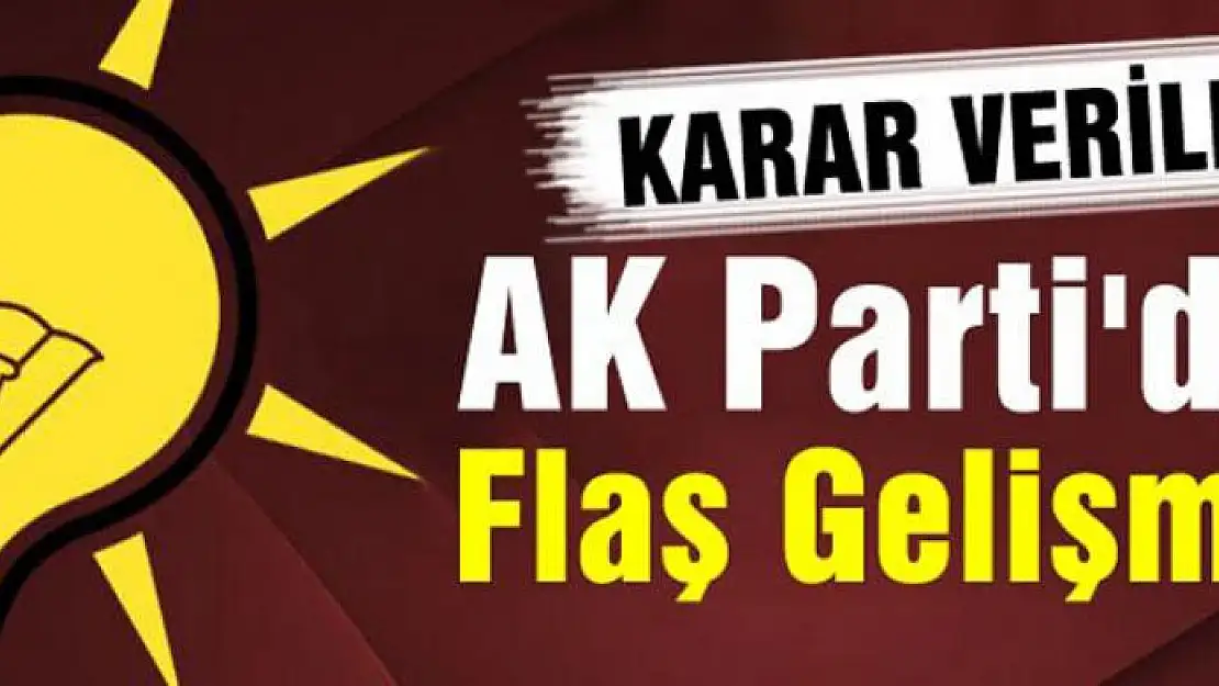 AK Parti'de 22 il başkanı değişti!