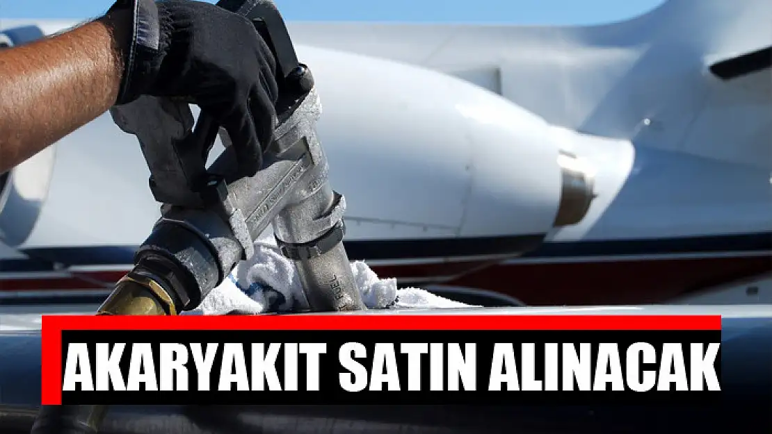 Akaryakıt satın alınacak