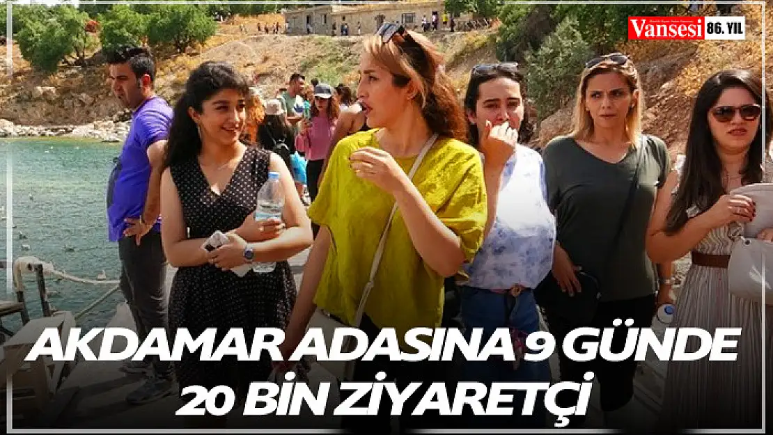 Akdamar Adasına 9 günde 20 bin ziyaretçi