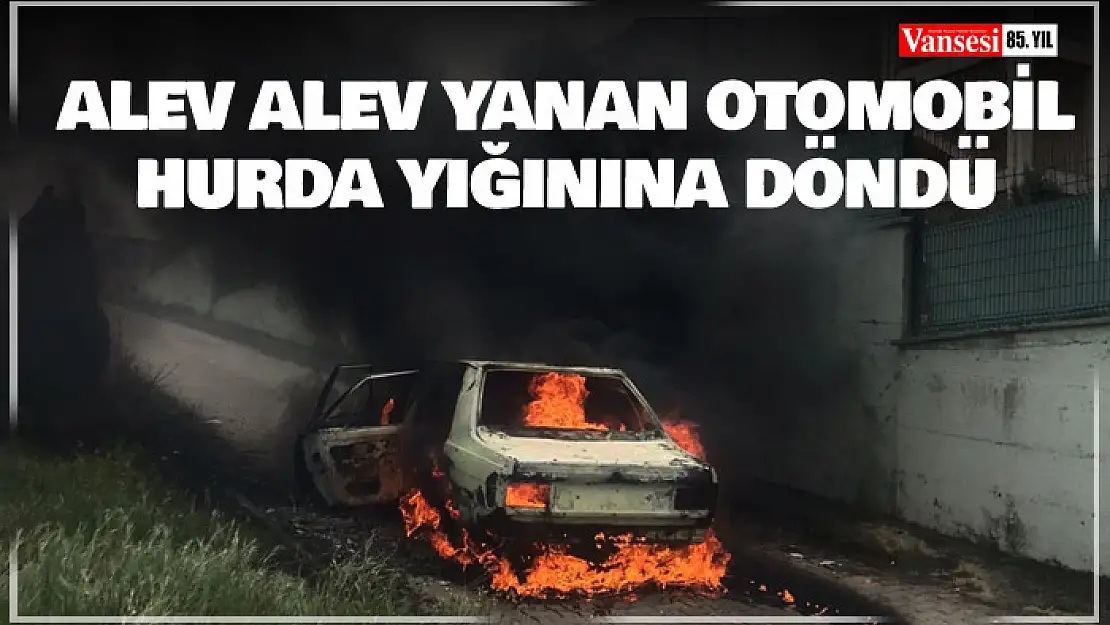 Alev alev yanan otomobil hurda yığınına döndü