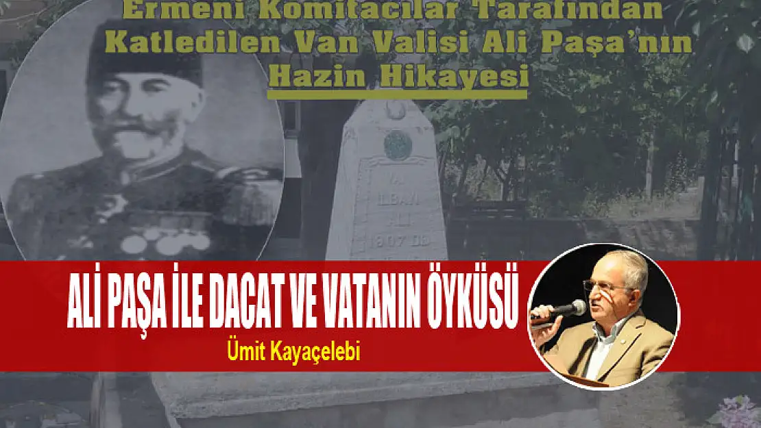 ALİ PAŞA İLE DACAT VE VATANIN ÖYKÜSÜ