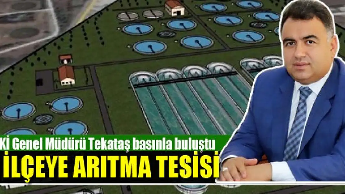 13 İLÇEYE ARITMA TESİSİ