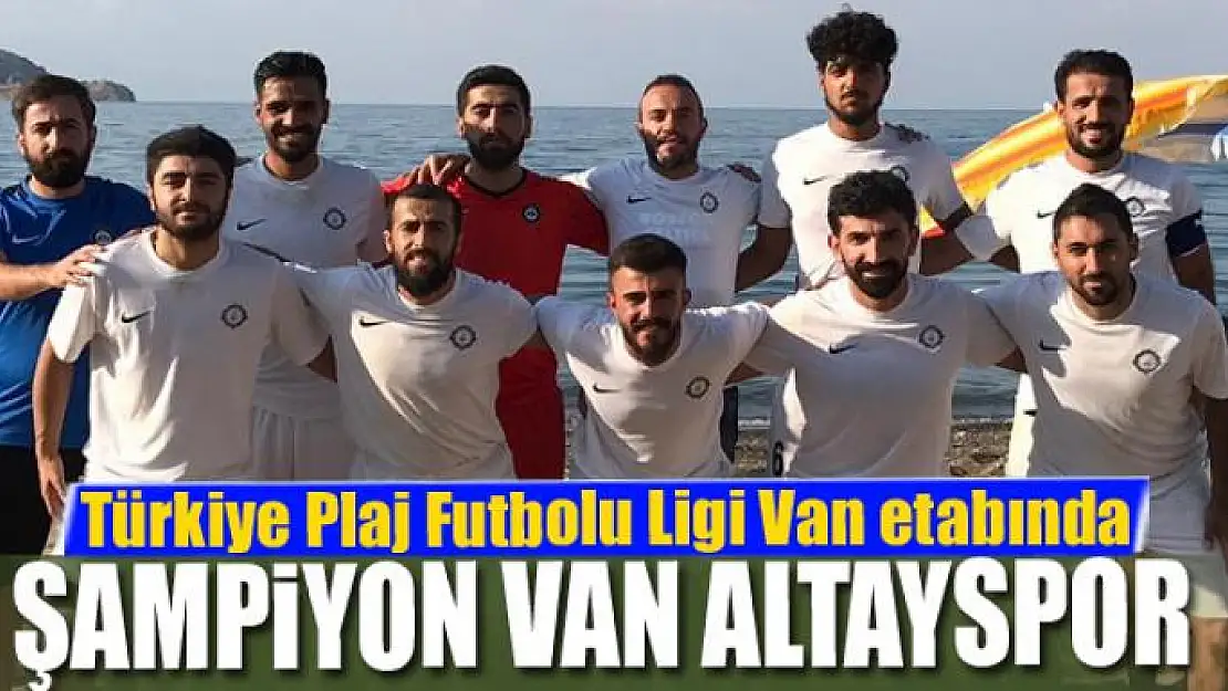 ŞAMPİYON VAN ALTAYSPOR