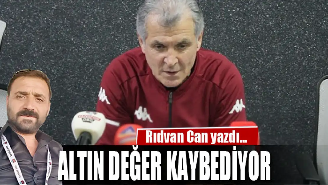 ALTIN DEĞER KAYBEDİYOR