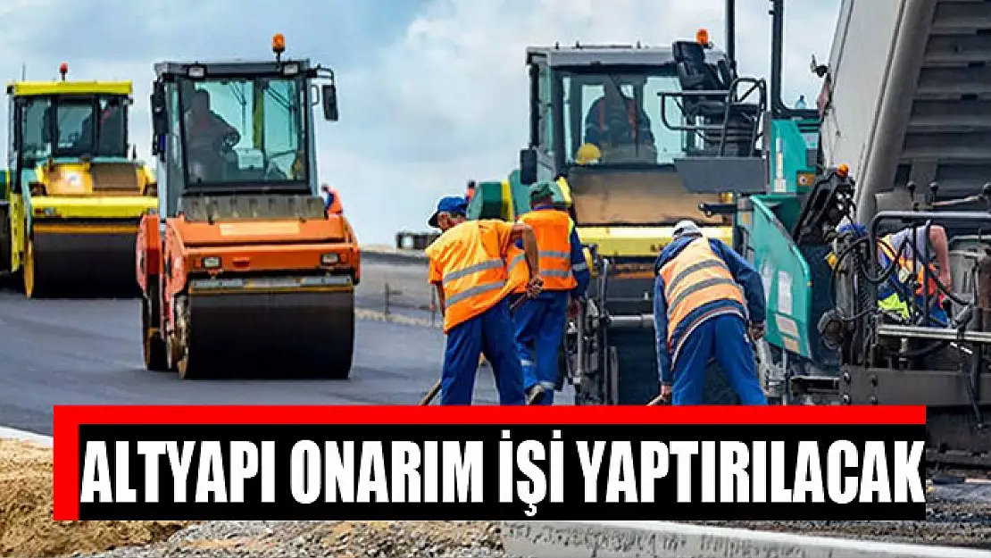 Altyapı onarım işi yaptırılacak