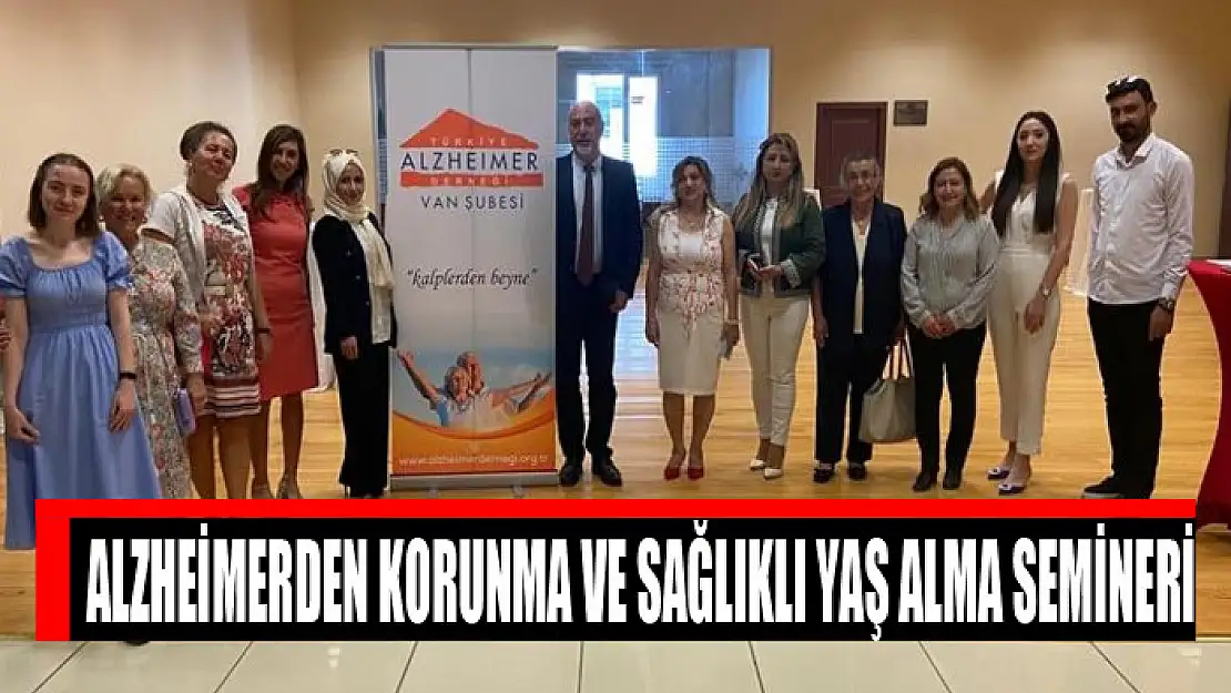 Alzheimerden Korunma ve Sağlıklı Yaş Alma semineri