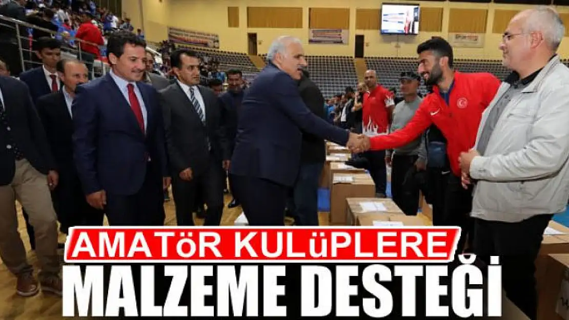 AMATÖR KULÜPLERE MALZEME DESTEĞİ