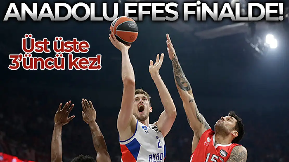 Anadolu Efes, THY Euroleague'de finalde