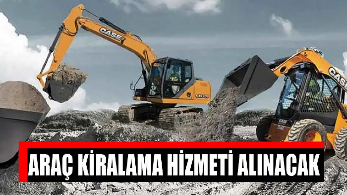 Araç kiralama hizmeti alınacak