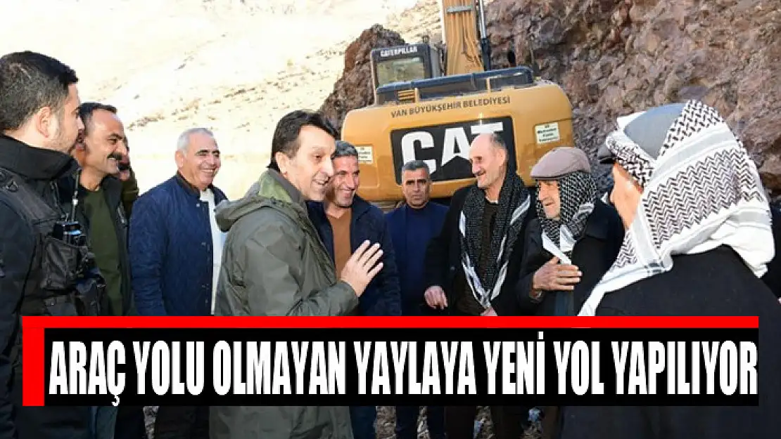 Araç yolu olmayan yaylaya yeni yol yapılıyor