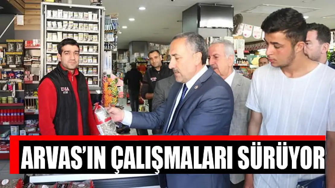 Arvas'ın çalışmaları sürüyor