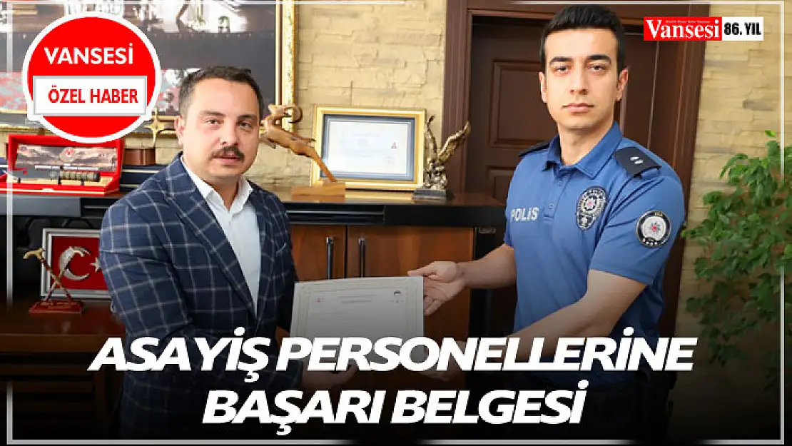 Asayiş Personellerine başarı belgesi