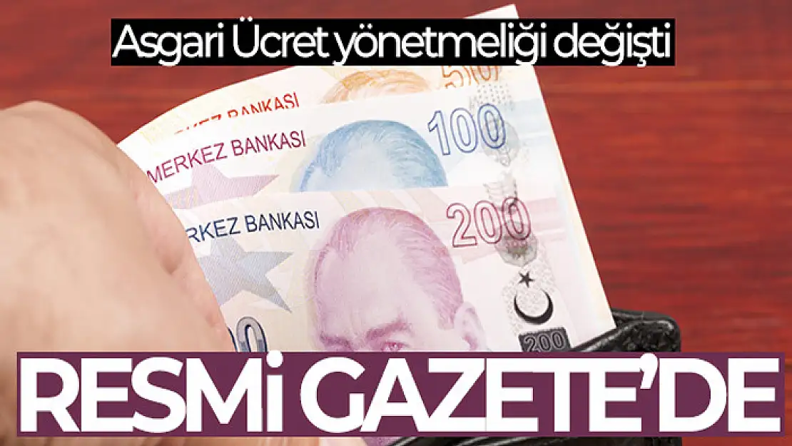 Asgari Ücret Yönetmeliği'nde değişiklik Resmi Gazete'de