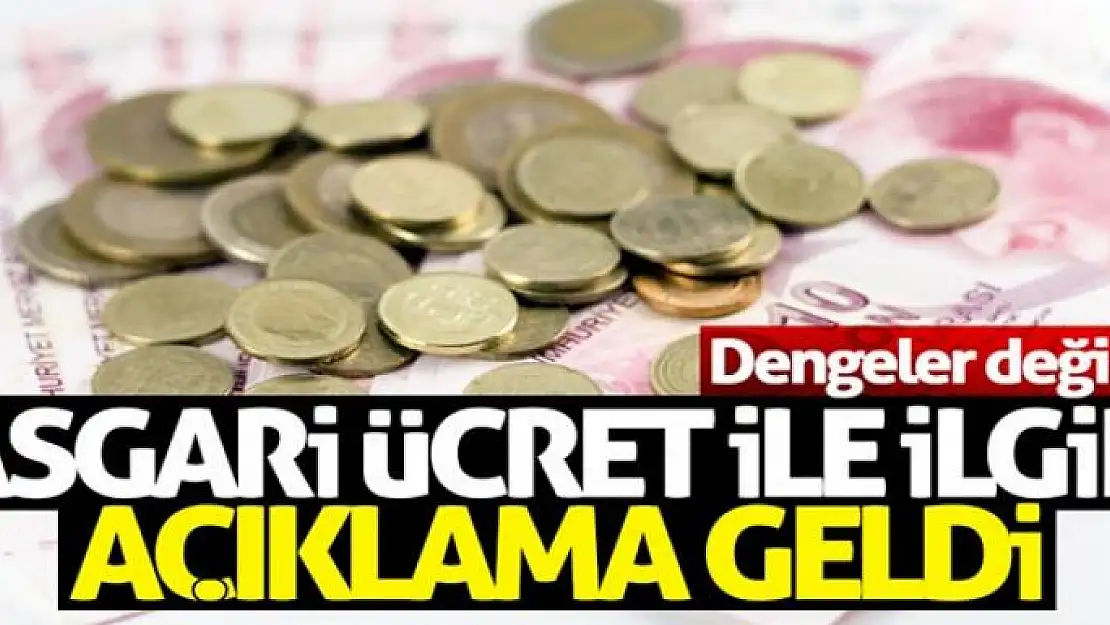 Asgari ücrette dengeler değişti