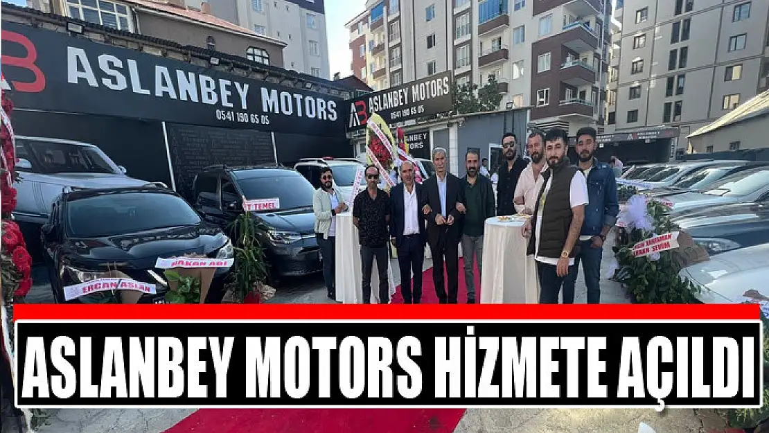 ASLANBEY MOTORS HİZMETE AÇILDI