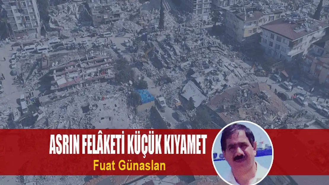 ASRIN FELÂKETİ  KÜÇÜK KIYAMET